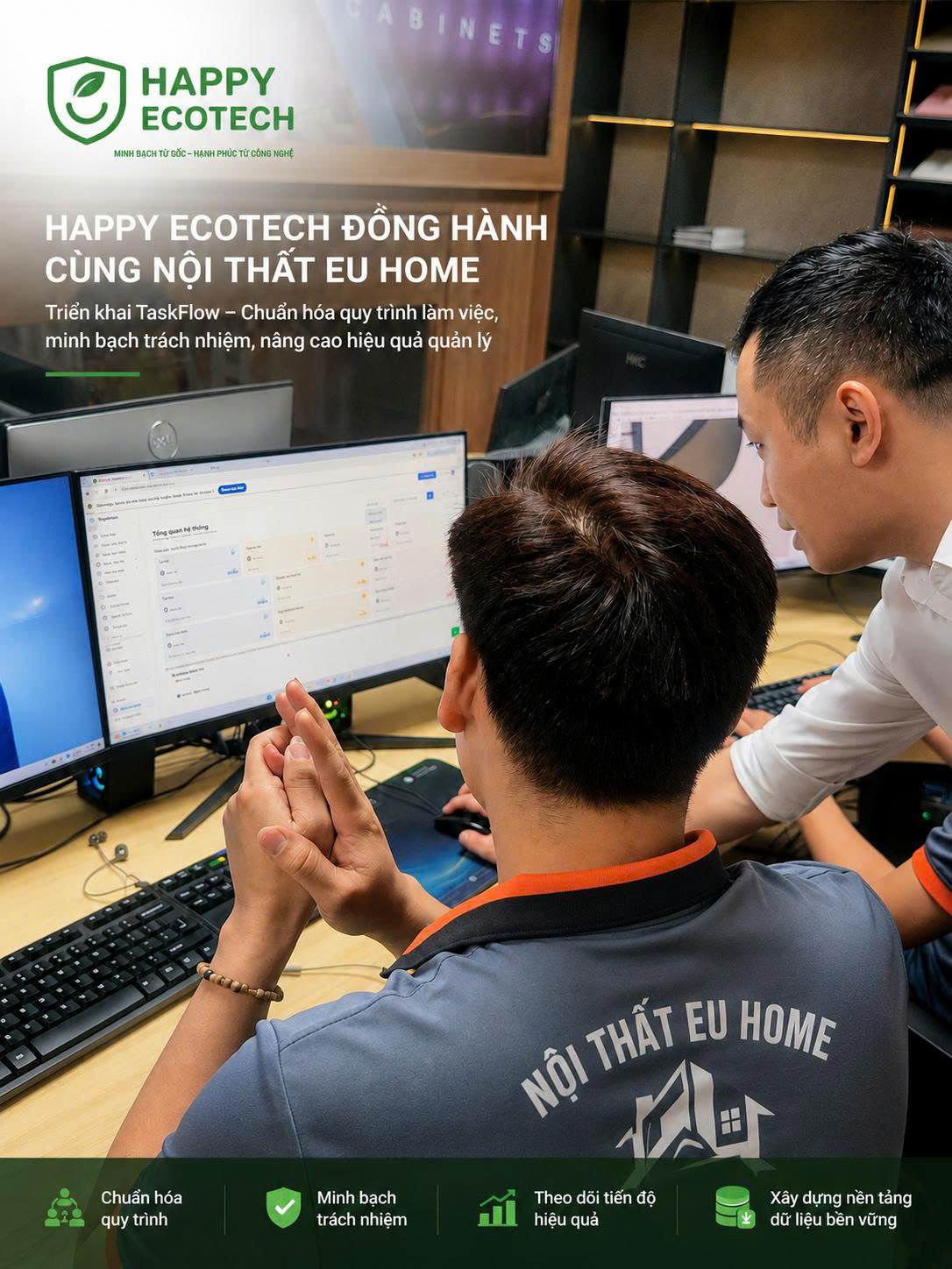 HAPPY ECOTECH TRIỂN KHAI TASKFLOW CHO NỘI THẤT EU HOME — CHUẨN HÓA QUY TRÌNH, MINH BẠCH TRÁCH NHIỆM